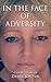 In the Face of Adversity by Debbie Jordan