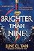 Brighter Than Nine: A Contemporary Fantasy of Fate, Love, and Betrayal in the Chinese Underworld (Darker By Four Book 2)