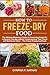 How to Freeze Dry Food: The...