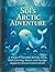 Sol’s Arctic Adventure by Ellora Nova