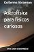 Astrofísica para físicos cu...