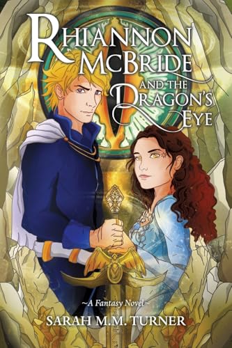 Rhiannon McBride and the Dragon's Eye (Paperback)