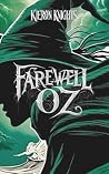 Farewell Oz: A Da...