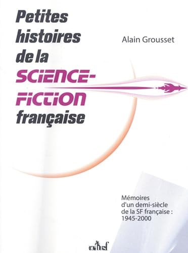 Petites histoires de la science-fiction française (Paperback)
