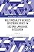 Multimodality across Epistemologies in Second Language Research (Routledge Studies in Applied Linguistics)