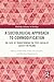 A Sociological Approach to ...