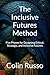 The Inclusive Futures Method by Dr Colin Russo
