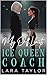 My Off-Limits Ice Queen Coa...