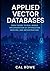 Applied Vector Databases: T...