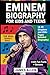 Eminem Biography for Kids a...