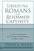Liberating Romans from Refo...