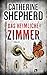 Das heimliche Zimmer by Catherine Shepherd