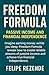 Freedom Formula:: Passive I...