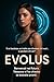 EVOLUS: E se bastasse un tratto per diventare chi vuoi... o perdere chi sei? Benvenuti nel futuro. Dove chi sei non basta più. (Italian Edition)