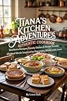 Tiana’s Kitchen A...