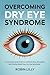 OVERCOMING DRY EYE SYNDROME...