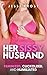 Her Sissy Husband: Feminize...