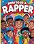 How to be a rapper: Colorin...
