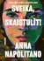 Sveika, skaistulīt!