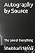 Autography by Source: The Law of Everything