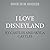 I Love Disneyland: 100+ Sur...