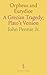 Orpheus and Eurydice: A Grecian Tragedy; Plato's Version