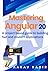 Mastering Angular 20: A pro...