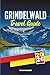 GRINDELWALD TRAVEL GUIDE 2026 by Ryan Walker
