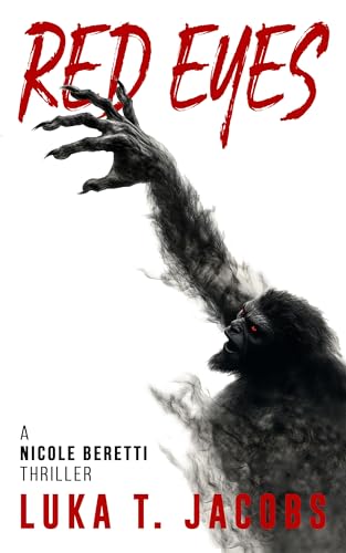 Red Eyes: A Nicole Beretti Thriller (Kindle Edition)
