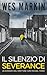 Il Silenzio de Severance: Le indagini dell'Ispettore Capo Yorke, Libro 3 (Italian Edition)
