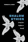 Shalom Ethics: Lo...