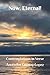 Now, Eternal!: Contemplatio...