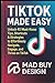 Tiktok Made Easy by Mark Driver