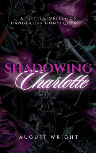 Shadowing Charlotte (Kindle Edition)