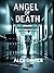 Angel Of Death: A Richard A...