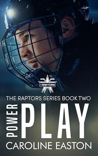 Power Play: The Raptors Series Book Two (Kindle Edition)