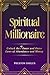 Spiritual Millionaire by Preston Smiles
