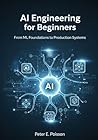 AI Engineering for Beginners: From ML Foundations to Production Systems