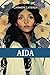 Aida (L'amore è un dardo) by Carmen Laterza