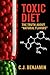 Toxic Diet: The Truth About...