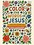 Color the Words of Jesus: A...
