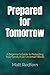 Prepared for Tomorrow: A Be...