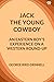 Jack The Young Cowboy An Eastern Boy's Experience On A Western Round-Up