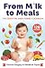 From Milk to Meals:: The Es...
