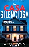 La Casa Silencios...