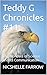 Teddy G Chronicles #11: The...