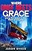 Where Grief Meets Grace by Jason Sykes