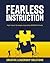 Fearless Instruction by Creative Leadership Solutions