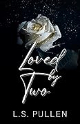 Loved by Two