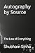 Autography by Source: The Law of Everything